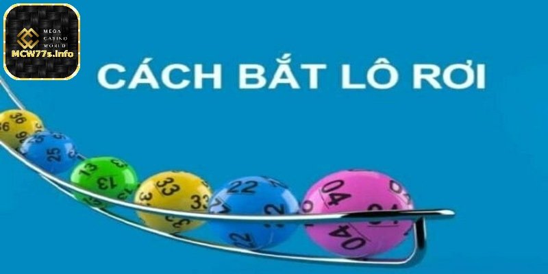 Cách bắt lô rơi - Các phương pháp chơi hiệu quả cần nắm rõ 3 Lô rơi về lộn trong 3 ngày